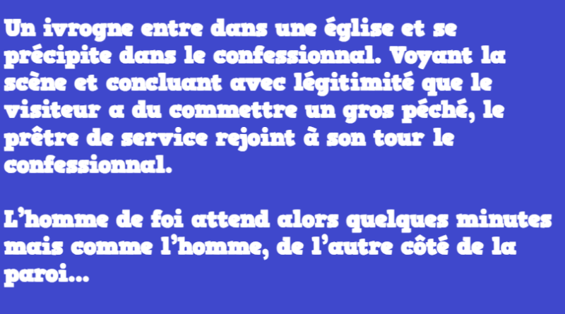 Blague : Un homme silencieux dans le confessionnal