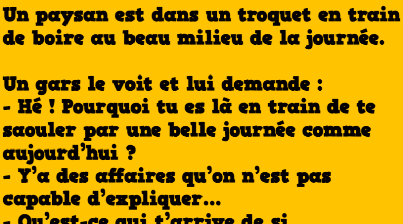 Blague il y a des affaires impossible à expliquer