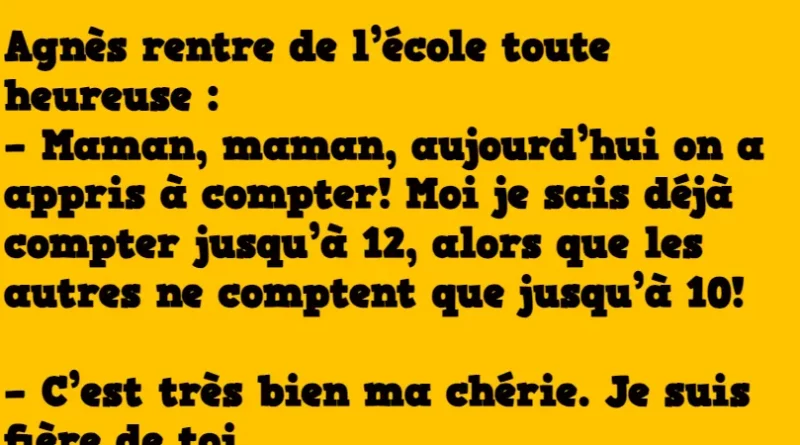 blague agnes rentre de l'école heureuse