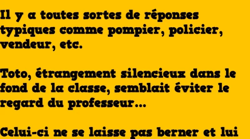 blague Dans une classe de 5ème, le professeur demande