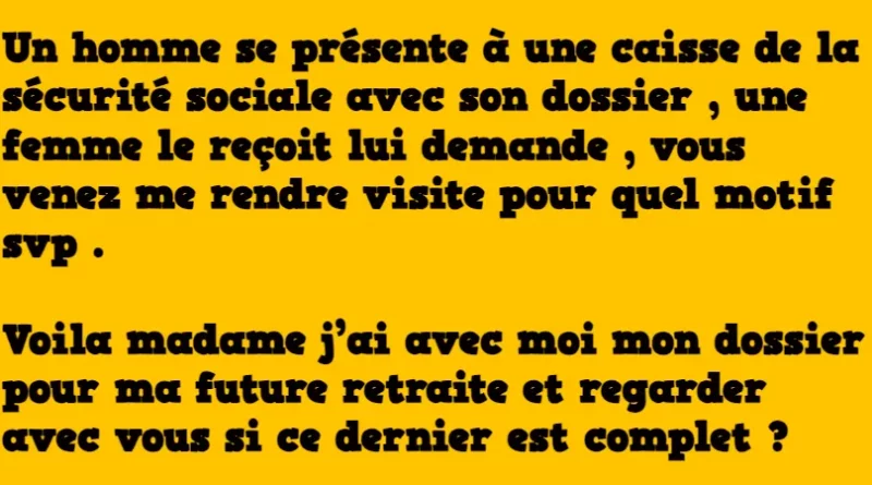 blague à la caisse de sécurité sociale
