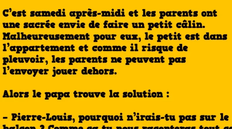 blague c'était un samedi après-midi