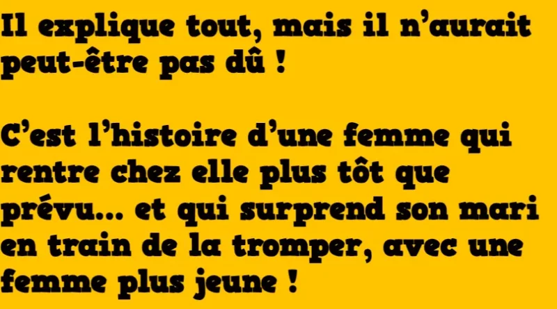 blague il explique sa tromperie à sa femme