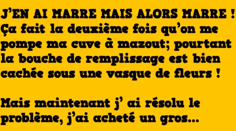 blague j'en ai marre