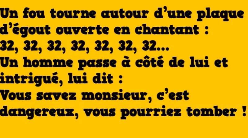 blague le fou et la bouche d'égout