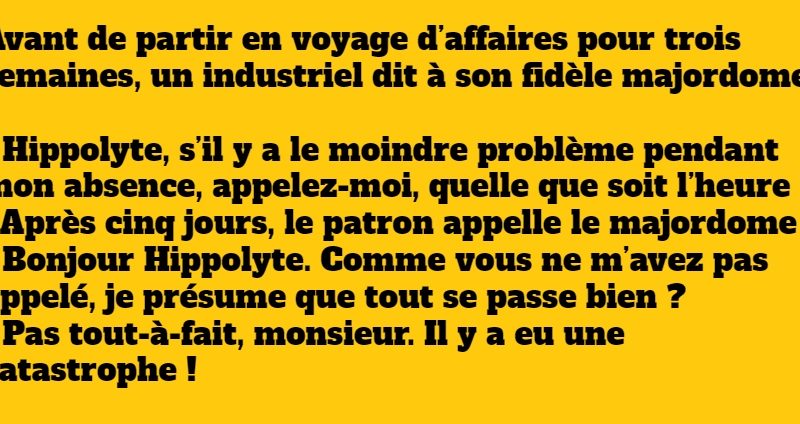 Blague : Le majordome Hippolyte
