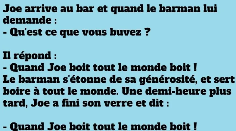 quand joe arrive au bar c'est la fete