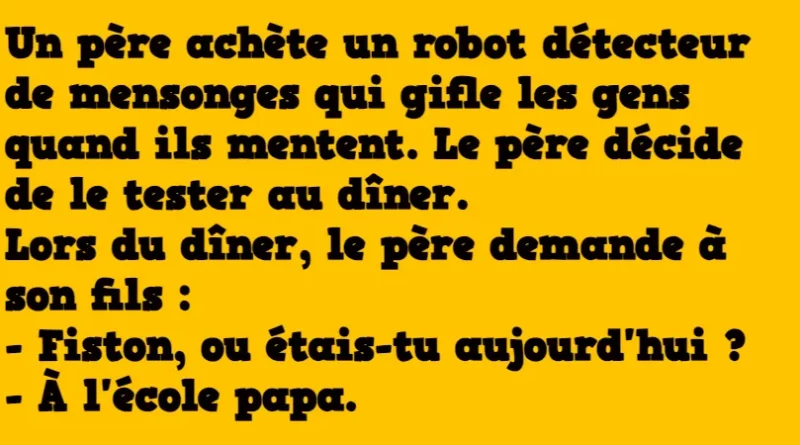 blague un papa achète un détecteur de mensonge
