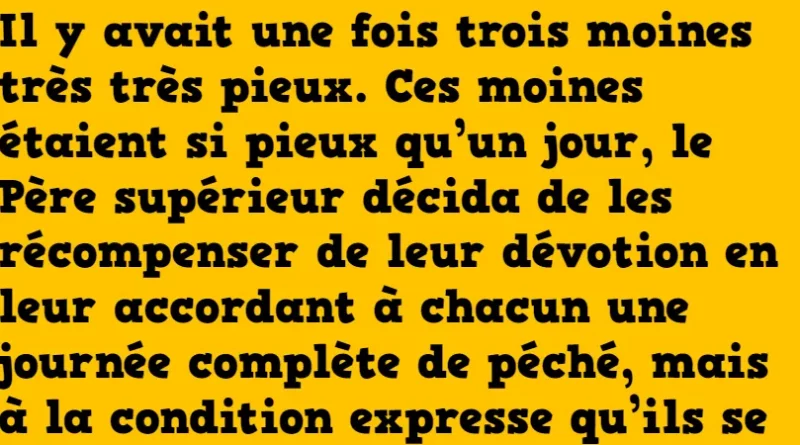 Blague La journée de péché des trois moines pieux !