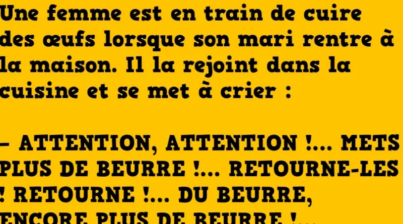 Blague Une femme est en train de cuire des œufs