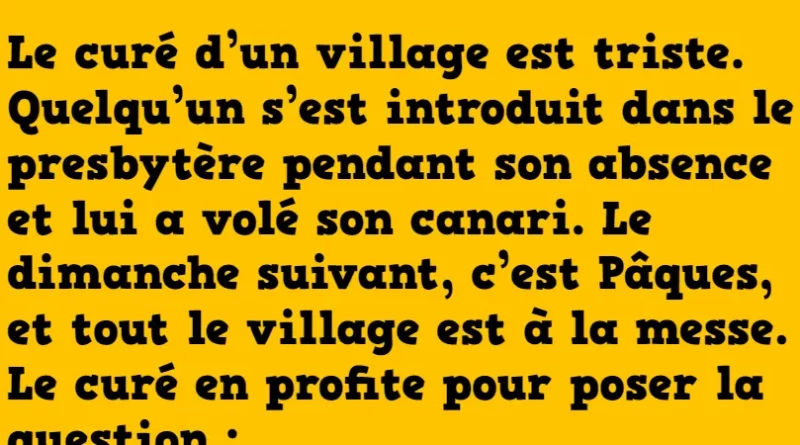 Blague le canari du curé