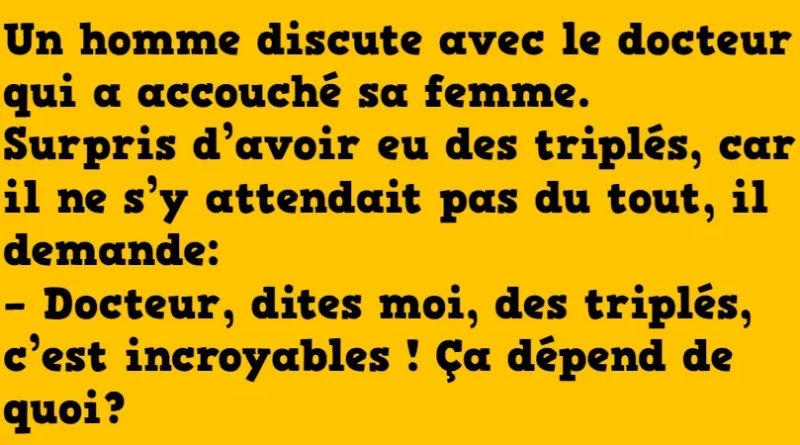Blague le secret des triples