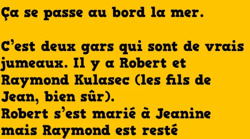 Blague robert et raymond