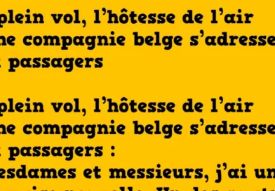 blague En plein vol, l’hôtesse de l’air d’une compagnie belge s’adresse aux passagers