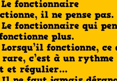 blague Qu’est-ce qu’un fonctionnaire _