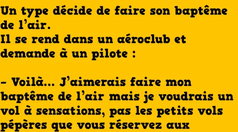 blague Un type décide de faire son baptême de l’air