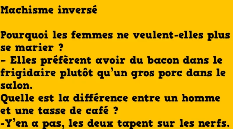 blague du machisme inversé