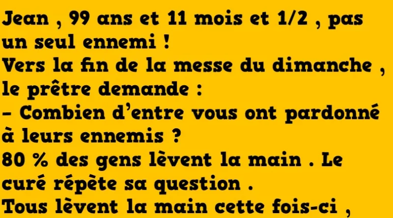 blague jean pas un seul ennemi