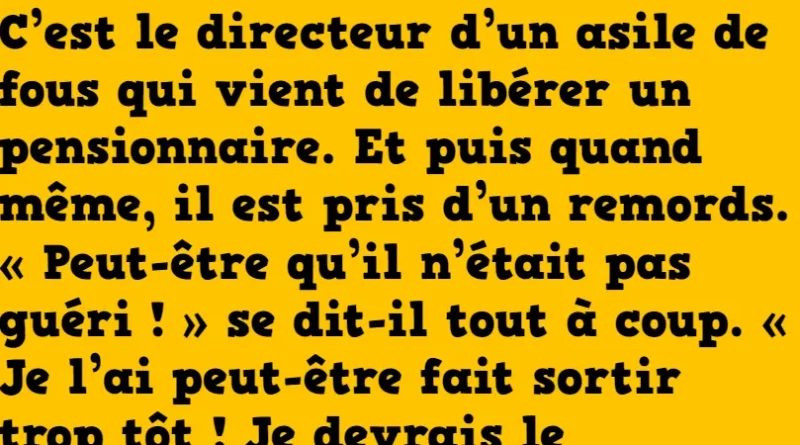 blague le fou et le directeur de l'asile (1)
