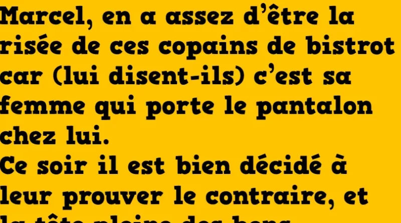 blague qui porte le pantalon à la maison