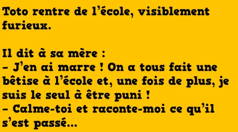 blague toto rentre furieux