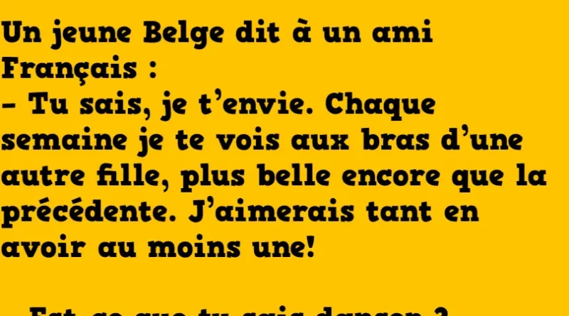 blague un français conseille son ami belge (1)