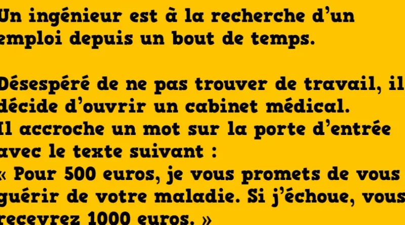 blague un ingénieur décide de devenir médecin