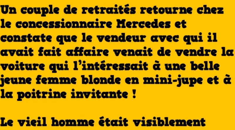 Un couple de retraités retourne chez le concessionnaire Mercedes et constate que le vendeur avec qui (1)