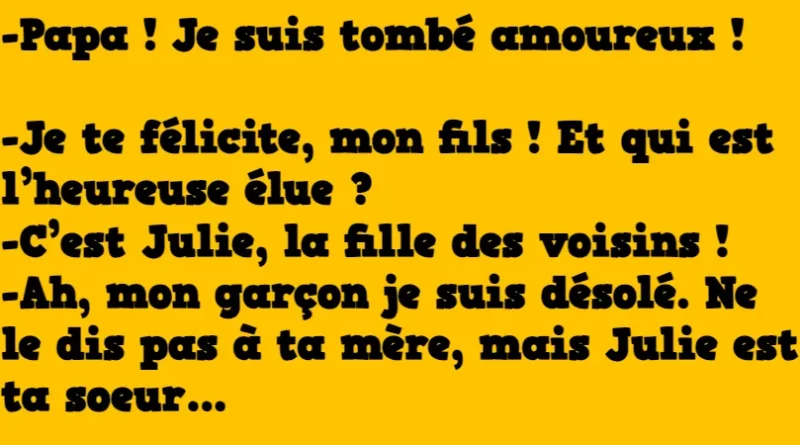 blague Papa ! Je suis tombé amoureux !