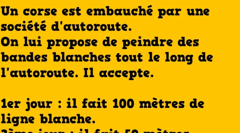 blague Un corse est embauché par une société d'autoroute