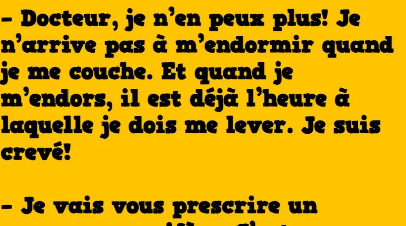 blague il consulte pour des somniferes