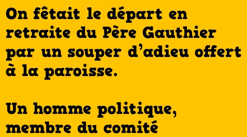 blague on fête le départ à la retraite du père Gauthier