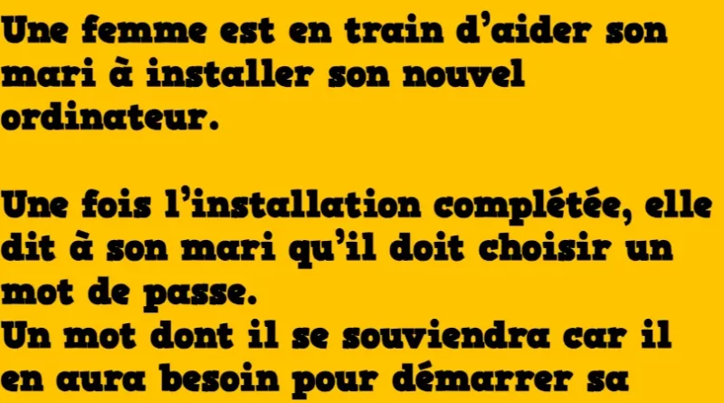 blague une femme aide son mari a installer son ordi