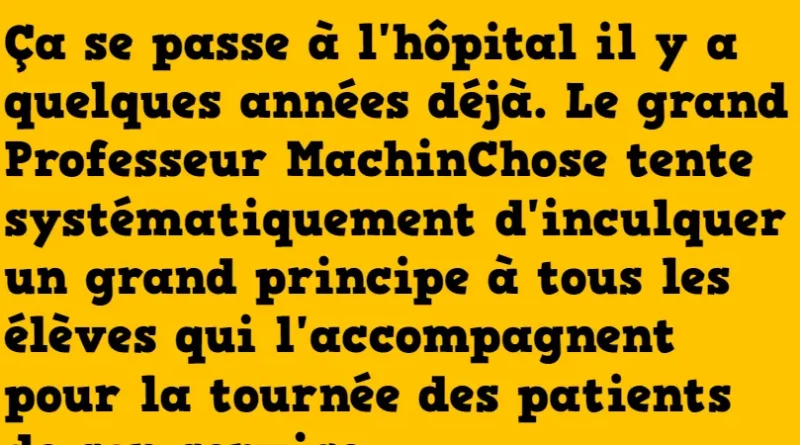 blague le grand professeur machinchosre