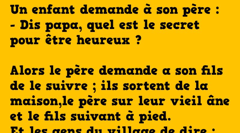 blague le secret pour être heureux