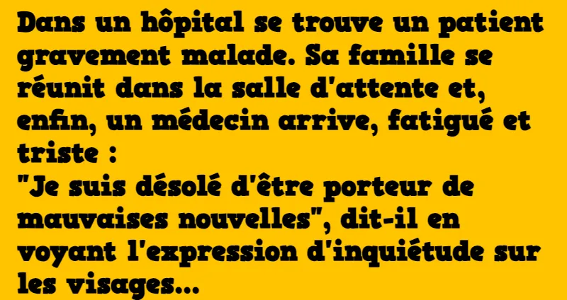 le patient gravement malade