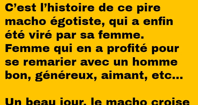 Blague le macho égoïste