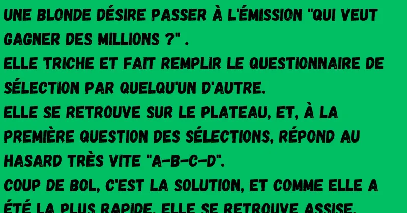 blague Une blonde désire passer à l'émission Qui veut gagner des millions