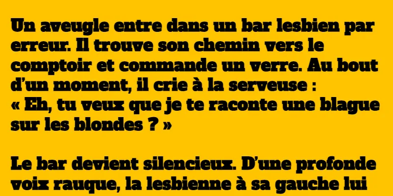 blague l'aveugle et la blague sur les blondes
