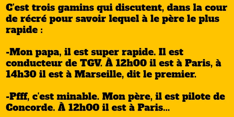 blague papa le plus rapide