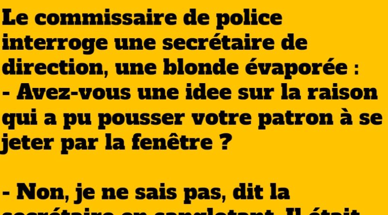 blague il n'a pas supporté !