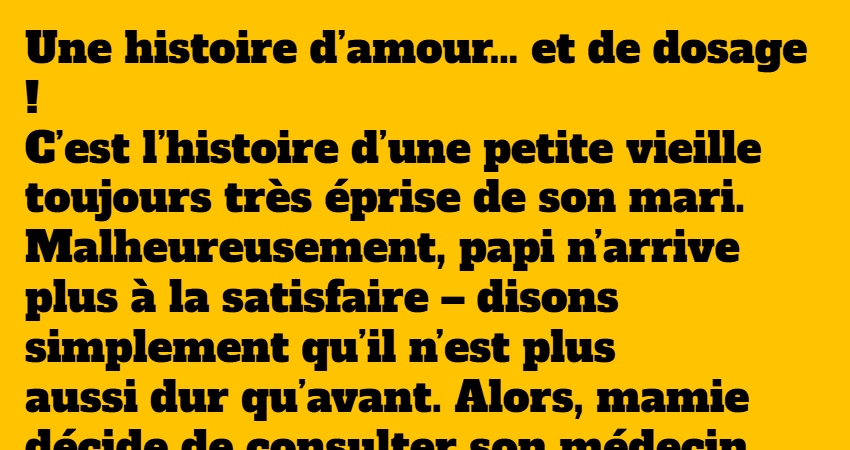 Remède conjugal qui tourne mal : la blague irrésistible sur un dosage