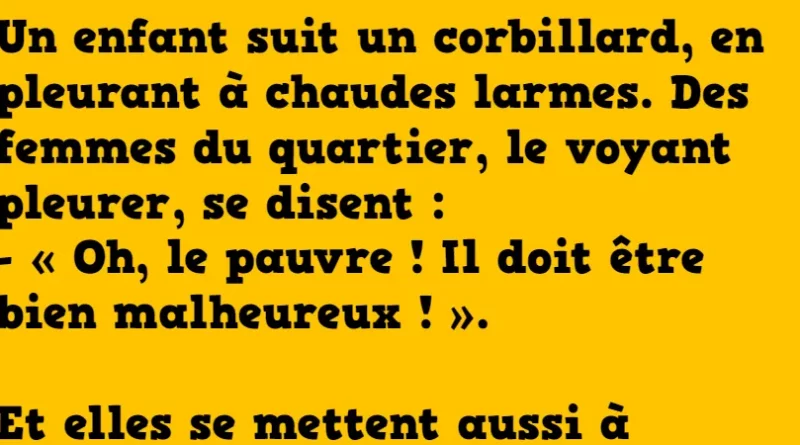 blague l'enfant qui suit le corbillard