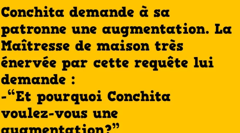 Blague conchita veut une augmentation
