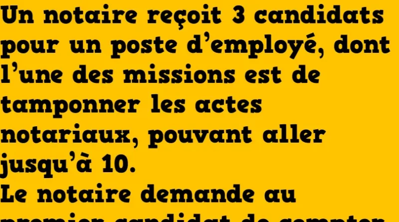 blague le notaire sélectionne un candidat (2)