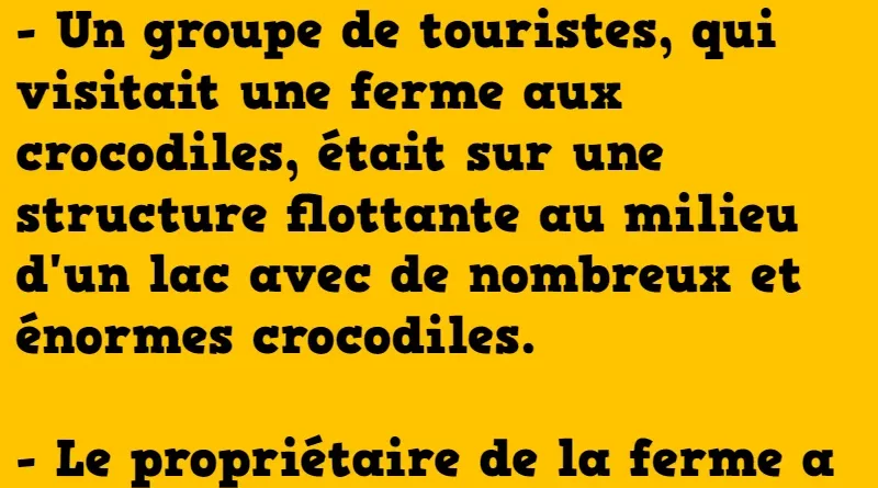 blague la ferme aux crocodiles