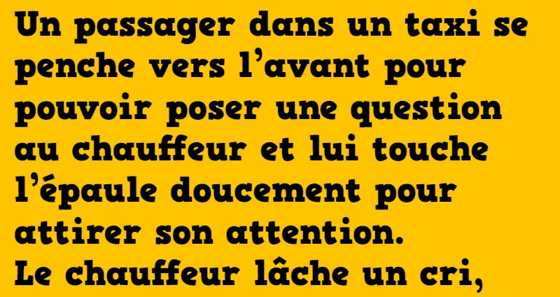 blague un passager fait peur à un chauffeur de taxi