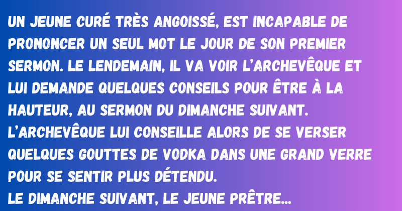 blague La crise d'angoisse aiguë du curé