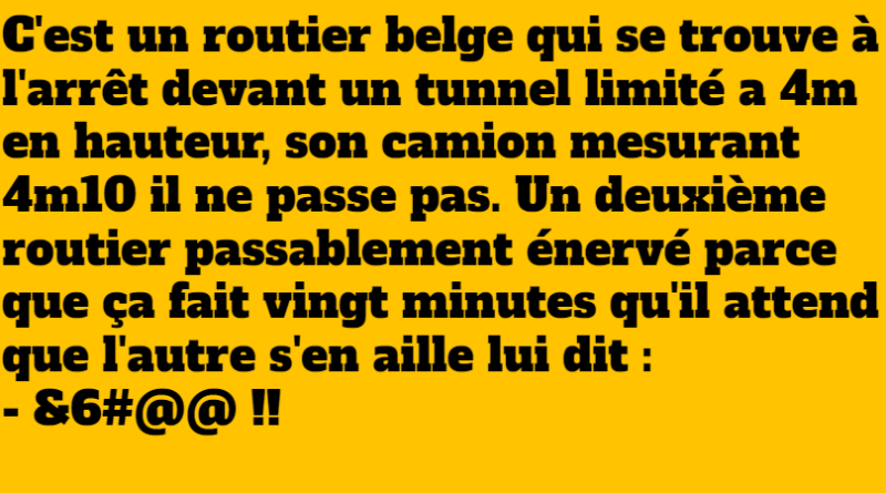 blague a lentree du tunnel
