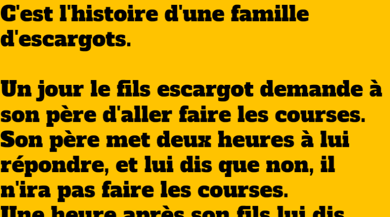 blague le petit escargot cafteur
